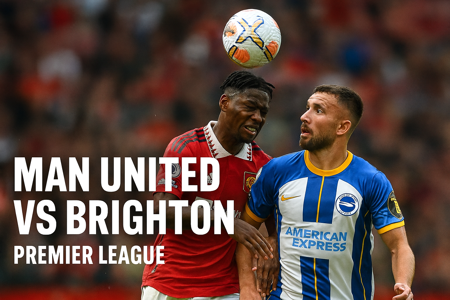 Jalalive: Link Nonton Gratis Man United vs Brighton Malam Ini Liga Inggris Terupdate!