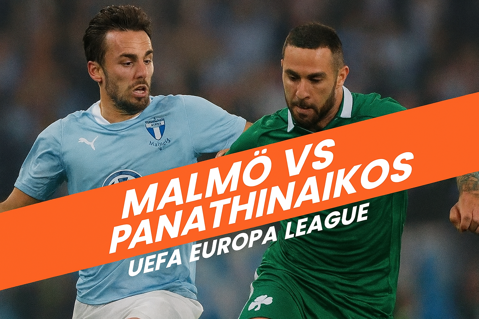 Duel Malmo vs Panathinaikos Malam Ini Jadi Sorotan Jalalive Liga Eropa 2025 - Pertarungan Sengit yang Penuhi Antusiasme Penggemar Sepak Bola Eropa