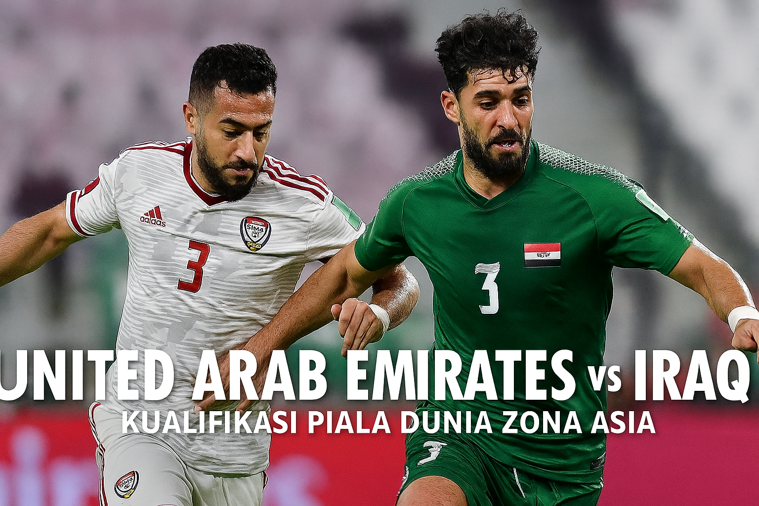 Jadwal United Arab Emirates vs Iraq Malam Ini 23.00 WIB Live Jalalive – Pertarungan Seru Menunggu di Malam Hari Ini