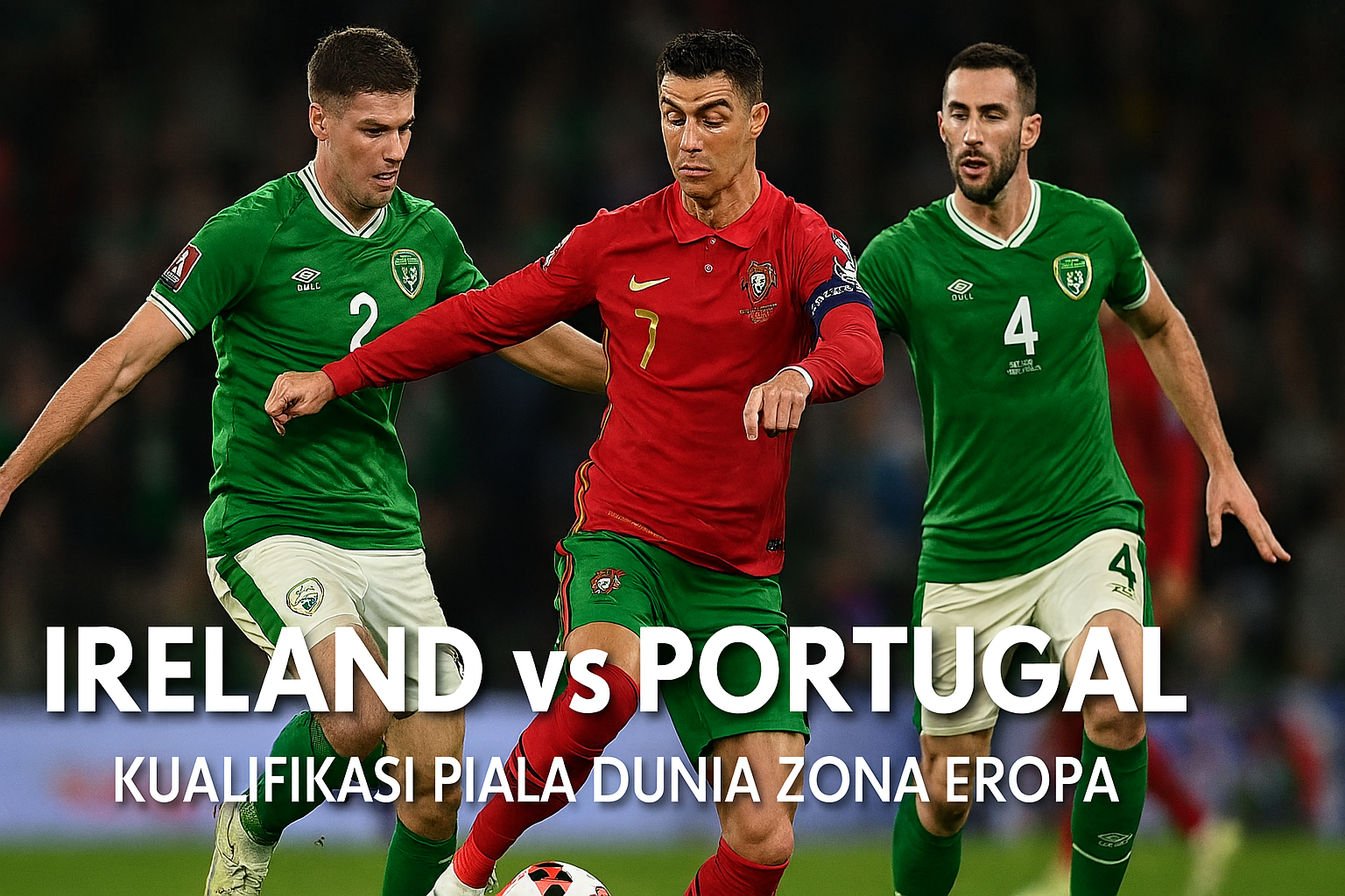 Prediksi Skor dan Analisis Taktik Ireland vs Portugal Live Jalalive - Duel Sengit di Kualifikasi Piala Dunia