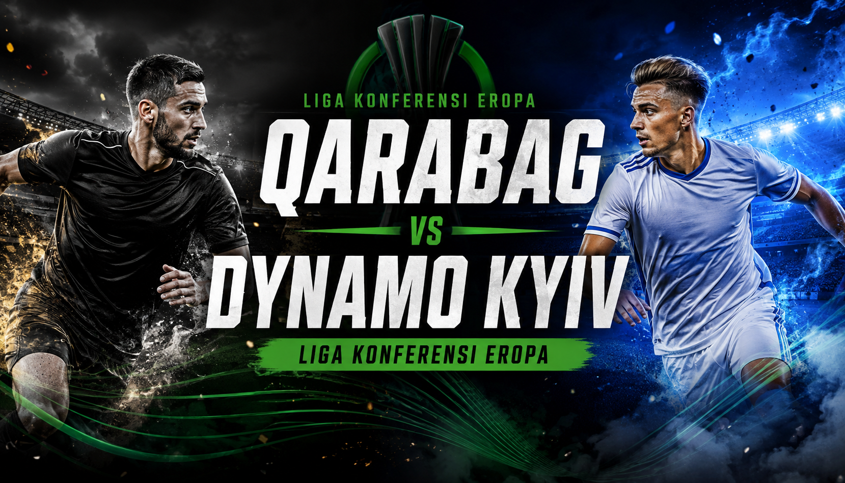 Qarabag vs Dynamo Kyiv Liga Konferensi Eropa Malam Ini Pukul 23.00 WIB—Jalalive Hadirkan Pembahasan Lengkap Mengenai Duel Sepak Bola Eropa